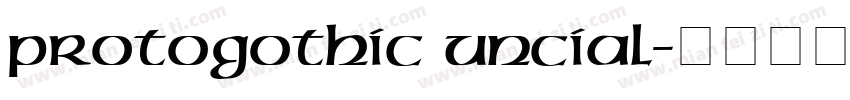 Protogothic uncial字体转换